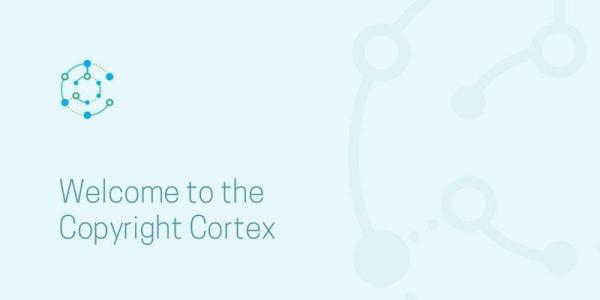 Welcome to the Copyright Cortex