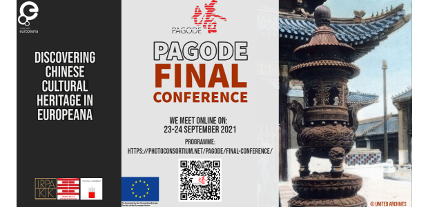Conference poster: Discovering Chinese cultural heritage In Europeana, PAGODE Final Conference. We meet online on 23-24 September 2021,