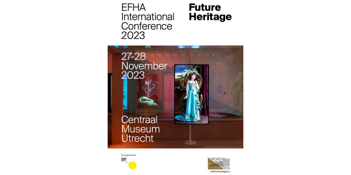 Event poster; a portrait of a woman in a long blue dress stood in a gallery, overlaid with text. EFHA international conference 2023. Future Heritage. 27 - 28 November 2023, Centraal Museum Utrecht.