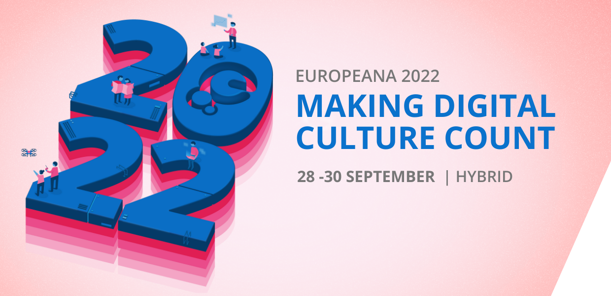 Logo: 2022 Europeana 2022 Making Digital Culture Count 28 - 30 September Hybrid
