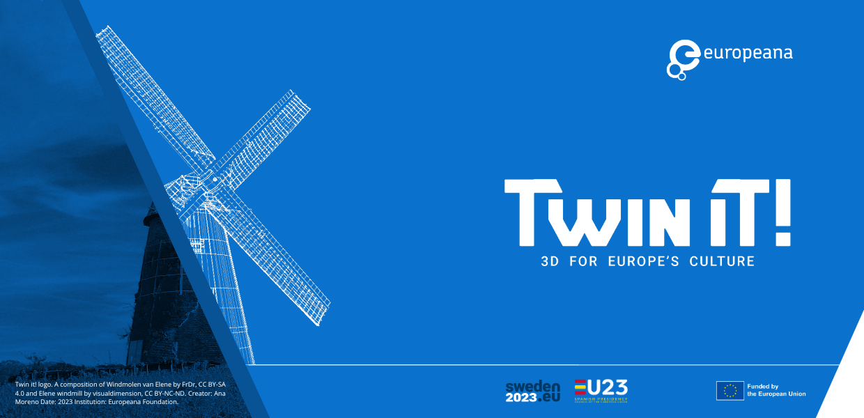 Twin it! 3D for Europe's culture campaign imagery showing a windmill, the Europeana logo, European Commission Logo and Swedish and Spanish Presidency logo