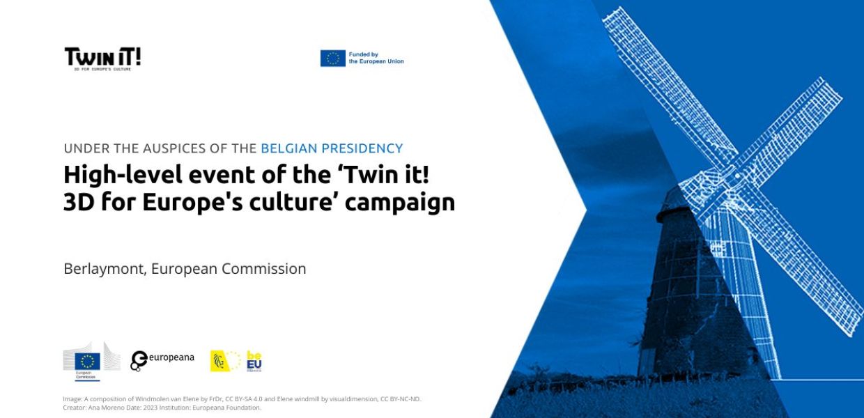 Twin it! 3D for Europe's culture campaign imagery showing a windmill, overlaid with the text ''high level event of the Twin it! 3D for Europe's culture' campaign