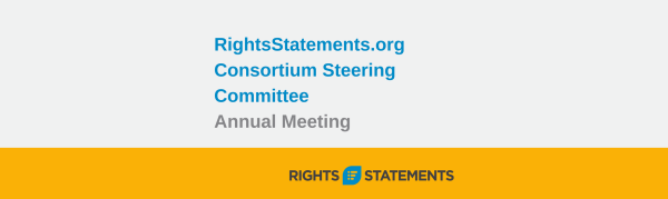 RightsStatements.org Consortium Annual Meeting