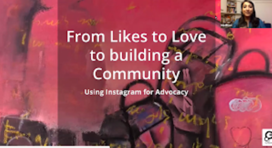 From likes to loves to collaborations : using social media for advocacy & to build a community