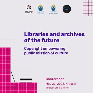 Libraries and archives of the future: copyright empowering public mission of culture