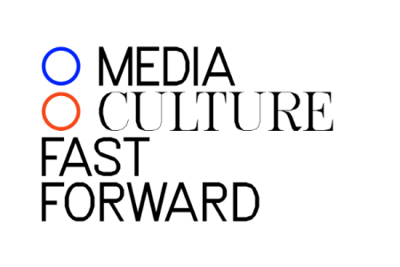 Media & Culture Fast Forward