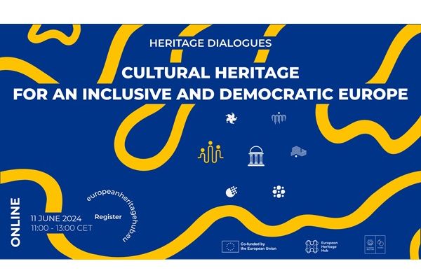 Heritage Dialogues: Cultural Heritage for an Inclusive and Democratic Europe