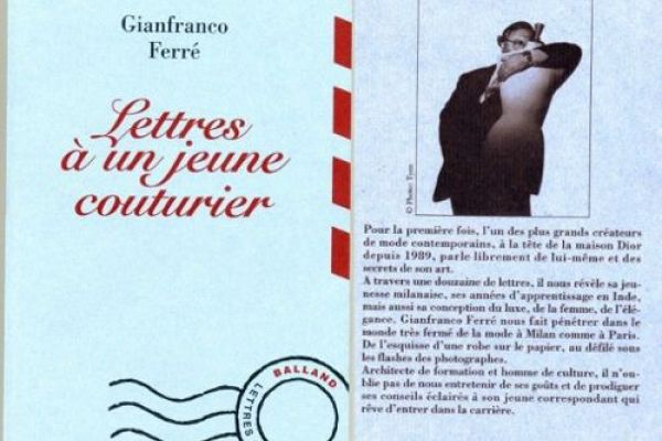 “Lettres à un jeune couturier” from Gianfranco Ferré