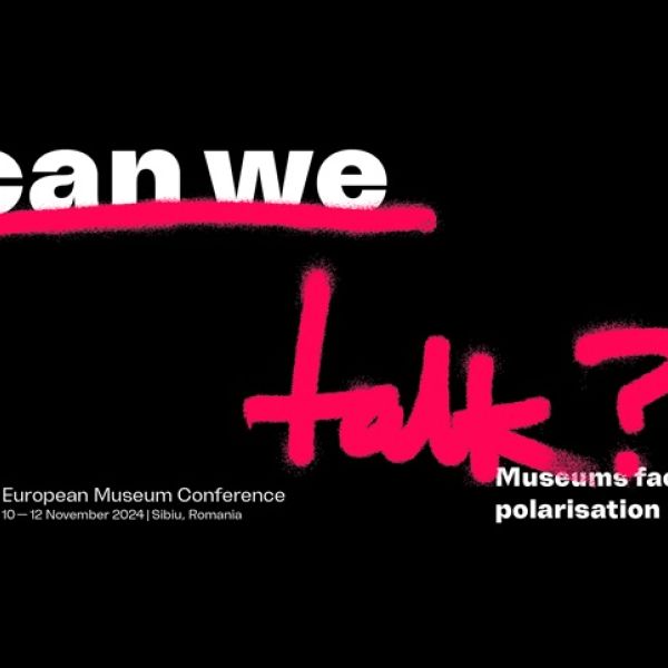 NEMO European Museum Conference - Can we talk? Museums facing polarisation