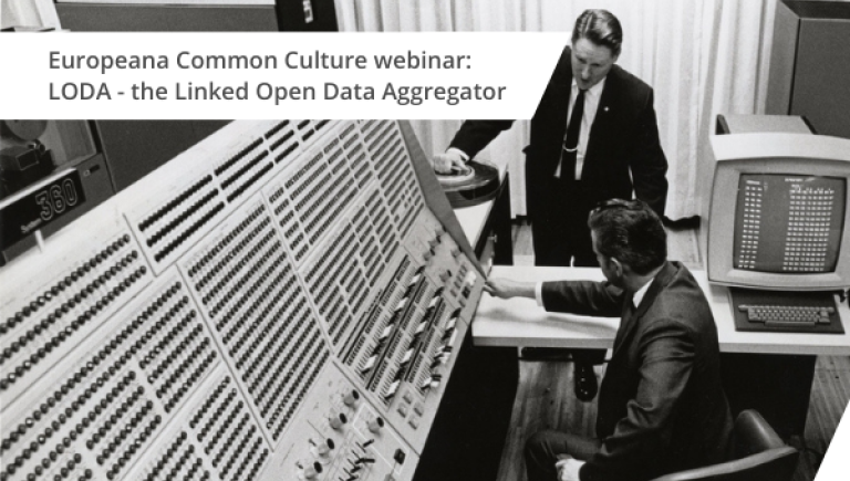 Europeana Common Culture webinar: LODA - the Linked Open Data Aggregator